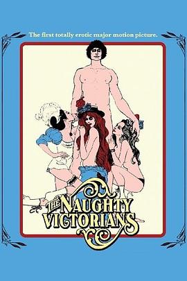 一个少女复仇的情色故事 The Naughty Victorians: An Erotic Tale of a Maiden's Revenge