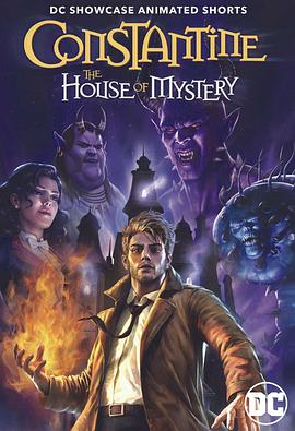 康斯坦丁：神秘之屋 Constantine: House of Mystery