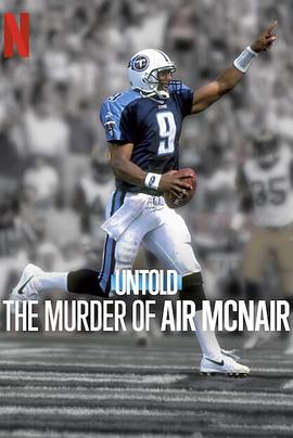 体坛秘史：传奇四分卫命案 Untold: The Murder of Air McNair