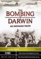 轰炸达尔文：尴尬的真相 The Bombing of Darwin: An Awkward Truth